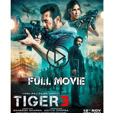 tiger 3 full movie download|tiger 3 download filmyzilla 720p.